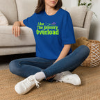 Sensory Overload T-Shirt — "I Am The Sensory Overload" Graphic Tee