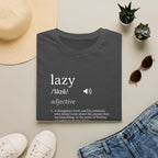 Lazy Definition T-Shirt — Funny Minimalist Typography Tee for Relaxed Lifestyle