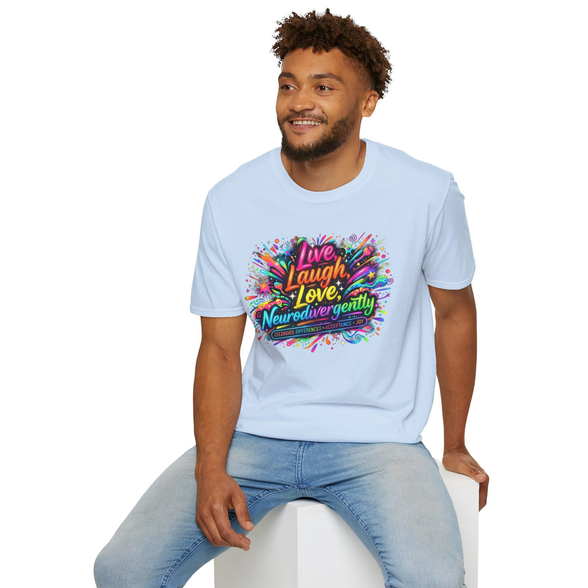 T-Shirt — "Live Laugh Love, Neurodivergently" Rainbow Splatter
