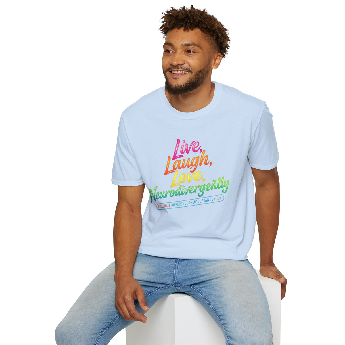 Neurodivergent Pride T-Shirt — “Live, Laugh, Love, Neurodivergently” Rainbow Tee