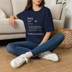 Lazy Definition T-Shirt — Funny Minimalist Typography Tee for Relaxed Lifestyle