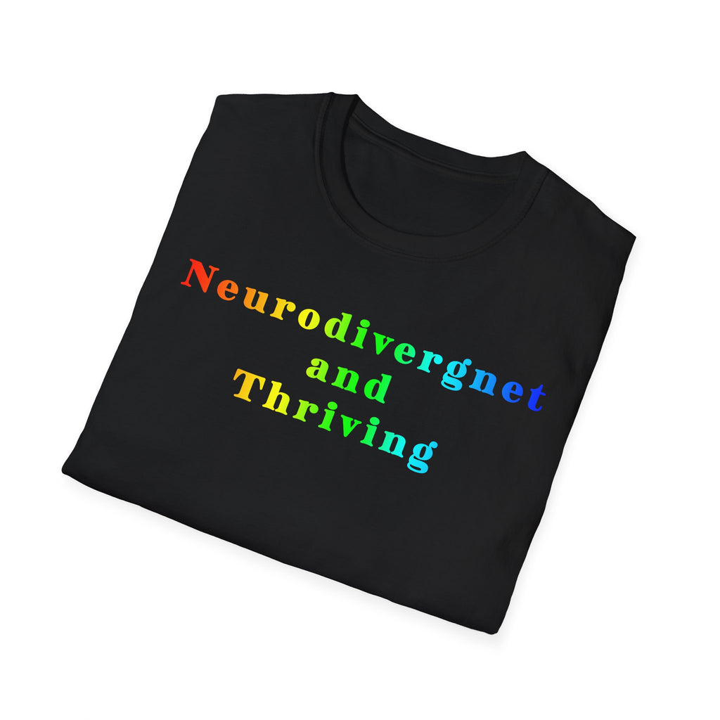 Neurodivergent and Thriving T-Shirt – Rainbow Pride Neurodiversity Tee