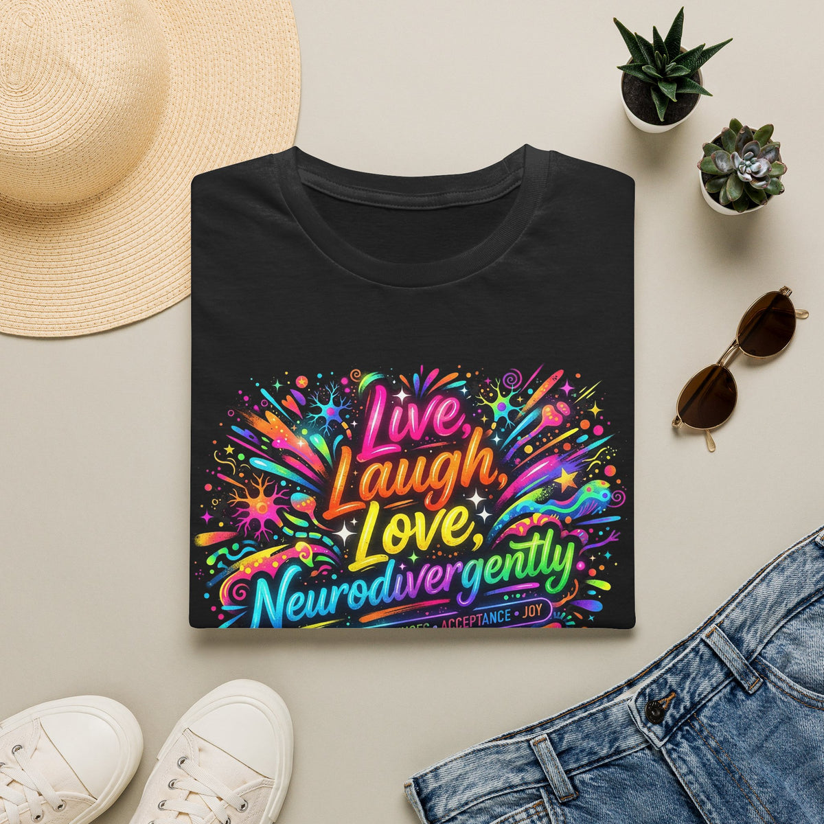 T-Shirt — "Live Laugh Love, Neurodivergently" Rainbow Splatter