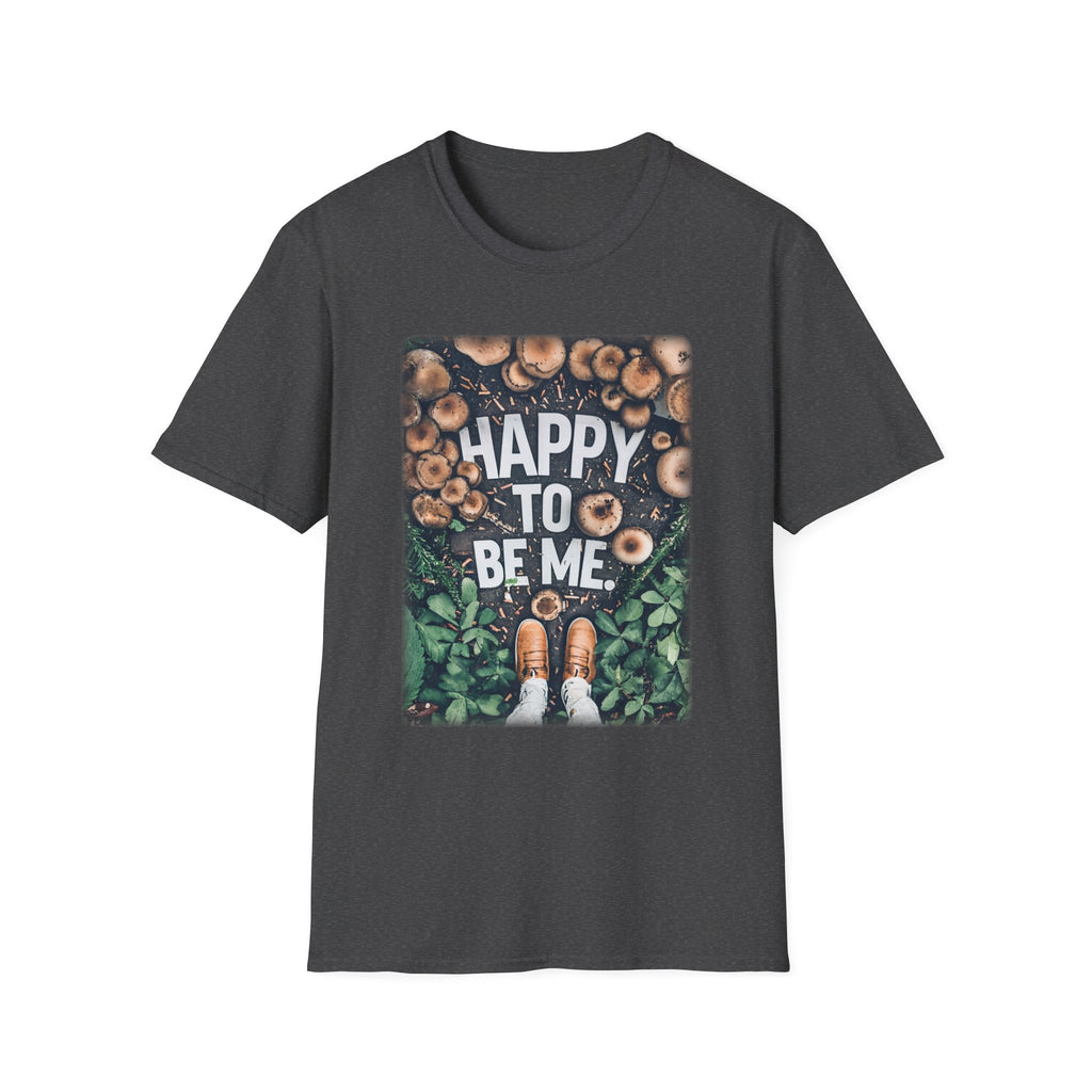 T-Shirt — "Happy To Be Me" Mushroom Garden Graphic Tee